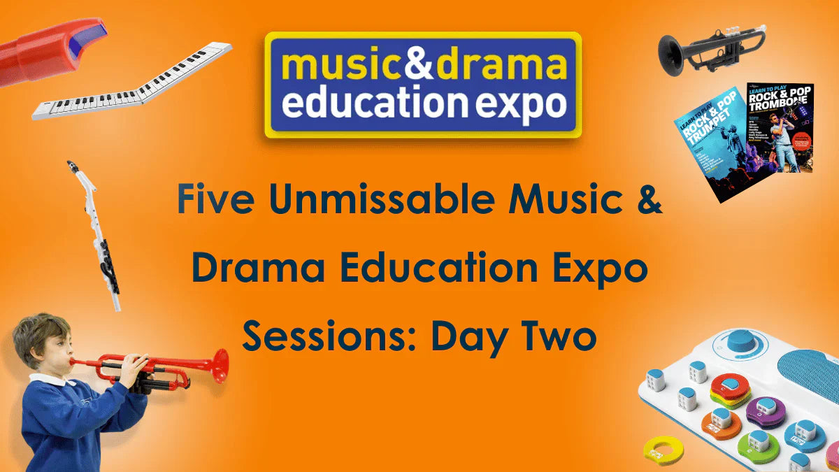 Music & Drama Education Expo: Day Two