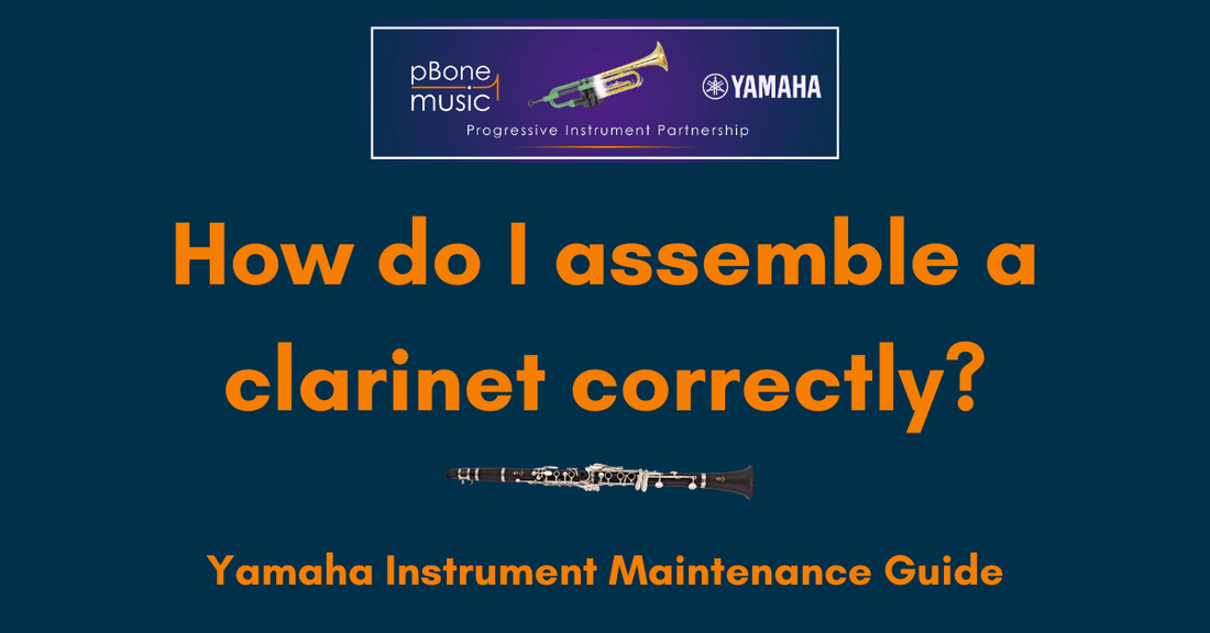 How do I assemble a clarinet correctly?